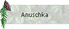 Anuschka