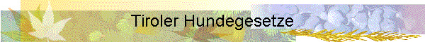 Tiroler Hundegesetze