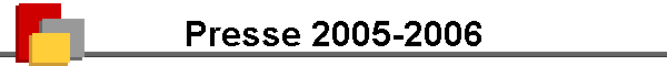 Presse 2005-2006