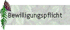 Bewilligungspflicht